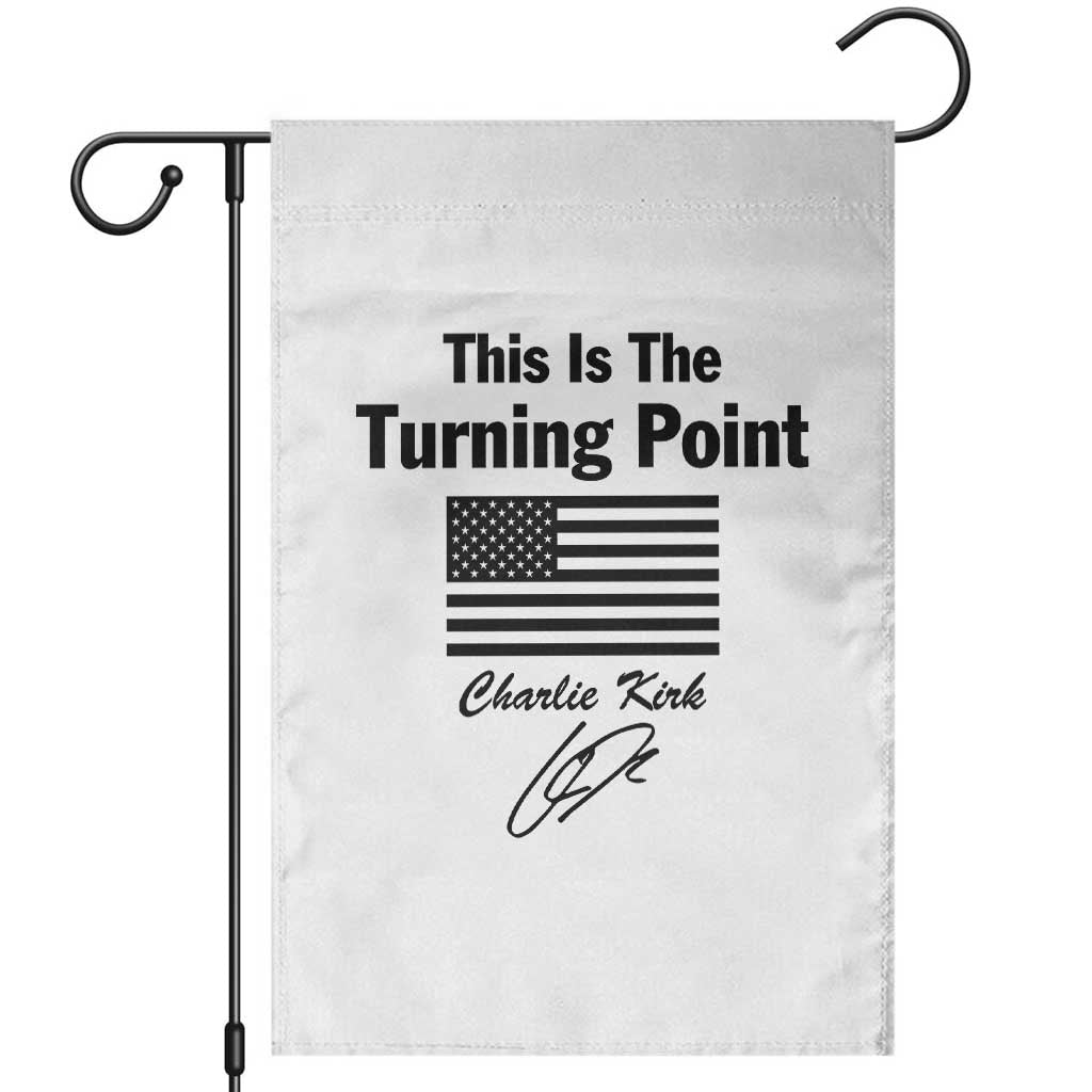This is The Turning Point Garden Flag American Flag A True Patriot Statement TS02 White Print Your Wear