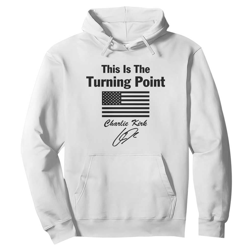 This is The Turning Point Hoodie American Flag A True Patriot Statement TS02 White Print Your Wear