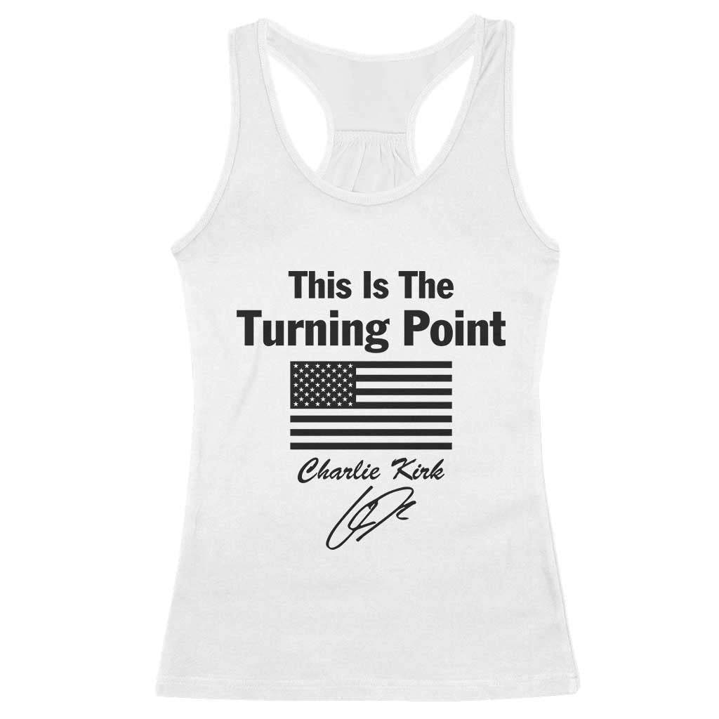 This is The Turning Point Racerback Tank Top American Flag A True Patriot Statement TS02 White Print Your Wear
