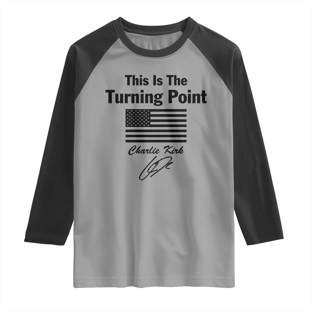 This is The Turning Point Raglan Shirt American Flag A True Patriot Statement TS02 Sport Gray Black Print Your Wear
