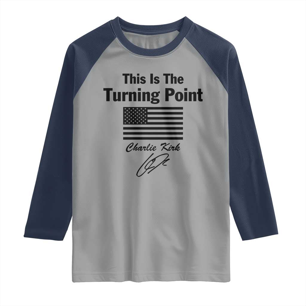 This is The Turning Point Raglan Shirt American Flag A True Patriot Statement TS02 Sport Gray Navy Print Your Wear