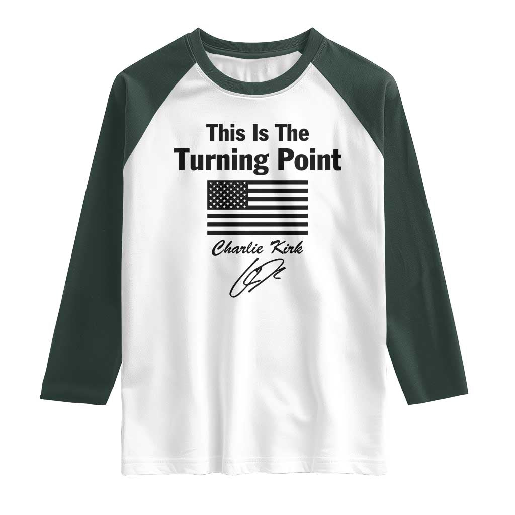 This is The Turning Point Raglan Shirt American Flag A True Patriot Statement TS02 White Dark Forest Green Print Your Wear