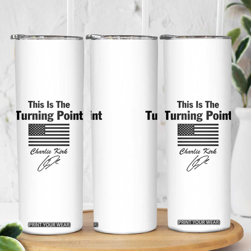 This is The Turning Point Skinny Tumbler American Flag A True Patriot Statement TS02 Print Your Wear