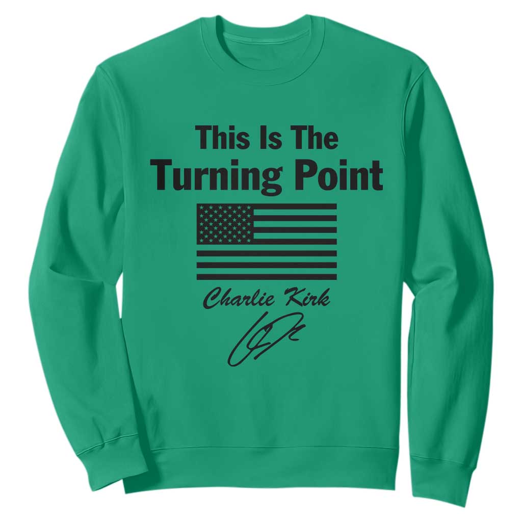 This is The Turning Point Sweatshirt American Flag A True Patriot Statement TS02 Irish Green Print Your Wear