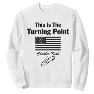 This is The Turning Point Sweatshirt American Flag A True Patriot Statement TS02 White Print Your Wear