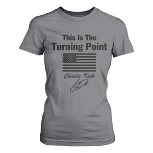 This is The Turning Point T Shirt For Women American Flag A True Patriot Statement TS02 Charcoal Print Your Wear