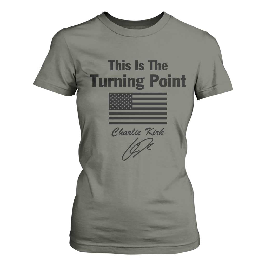 This is The Turning Point T Shirt For Women American Flag A True Patriot Statement TS02 Military Green Print Your Wear