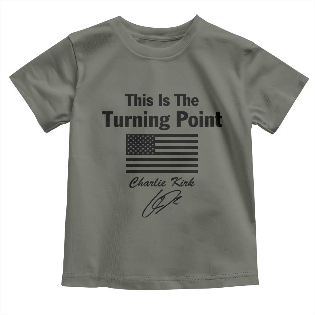 This is The Turning Point Toddler T Shirt American Flag A True Patriot Statement TS02 Military Green Print Your Wear