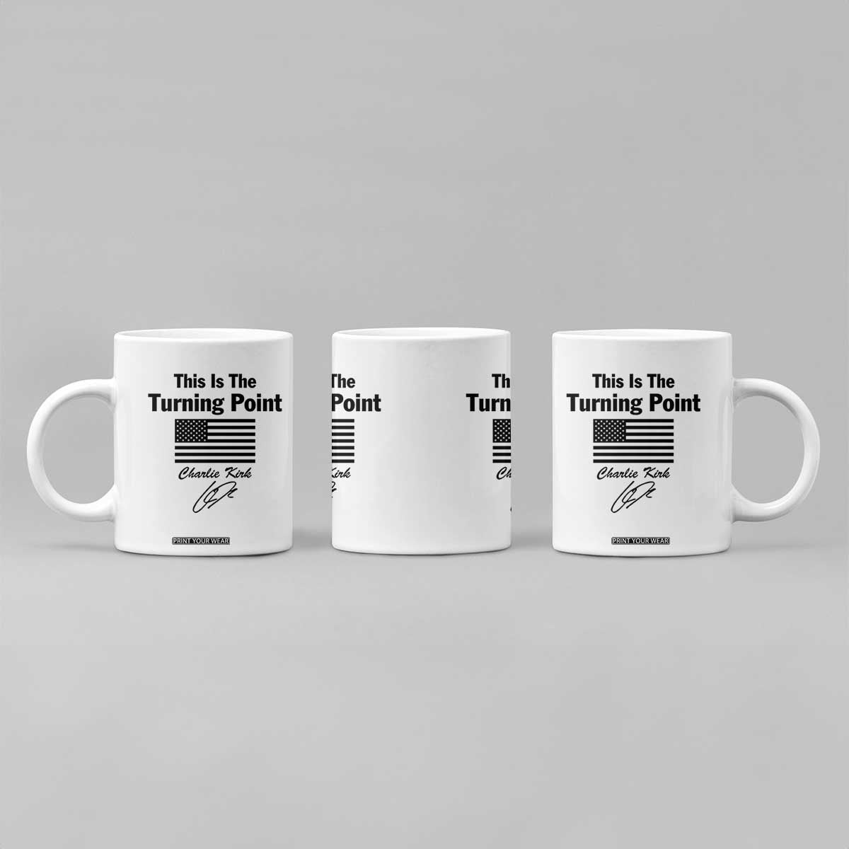 This is The Turning Point Coffee Mug American Flag A True Patriot Statement TS02 Print Your Wear