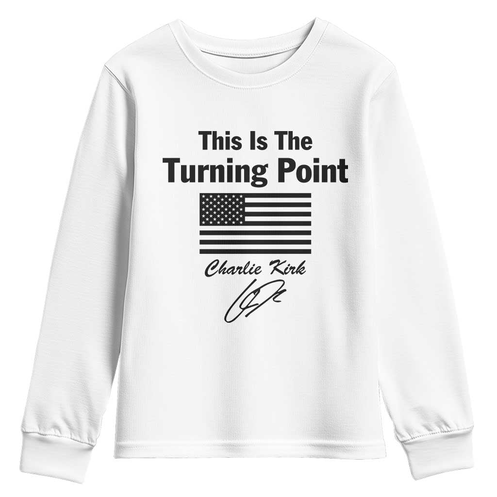 This is The Turning Point Youth Sweatshirt American Flag A True Patriot Statement TS02 White Print Your Wear