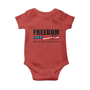 Freedom This Is The Turning Point Baby Onesie True Patriot Liberty Defender American Flag TS02 Red Print Your Wear