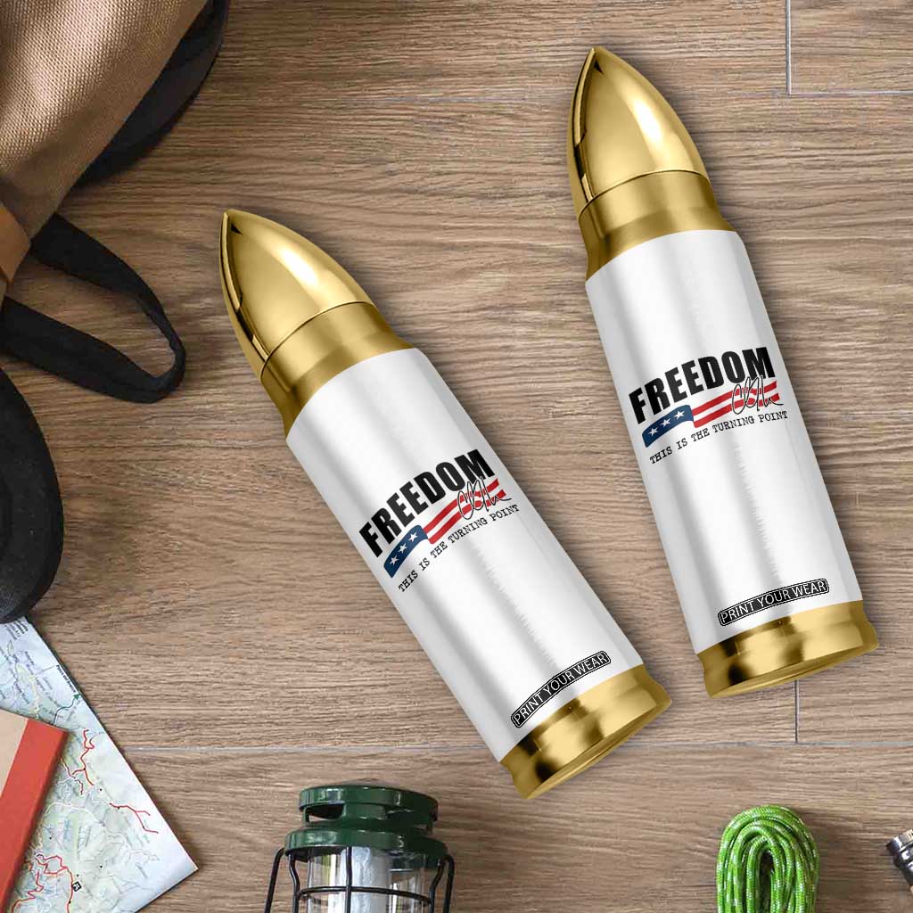 Freedom This Is The Turning Point Bullet Tumbler True Patriot Liberty Defender American Flag TS02 Print Your Wear