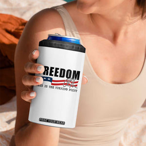 Freedom This Is The Turning Point 4 in 1 Can Cooler Tumbler True Patriot Liberty Defender American Flag TS02 Print Your Wear
