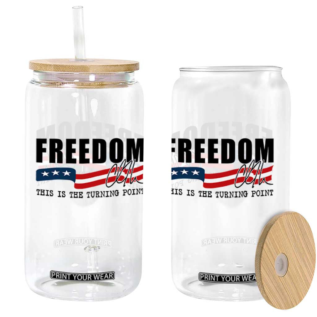 Freedom This Is The Turning Point Glass Can True Patriot Liberty Defender American Flag TS02 Print Your Wear
