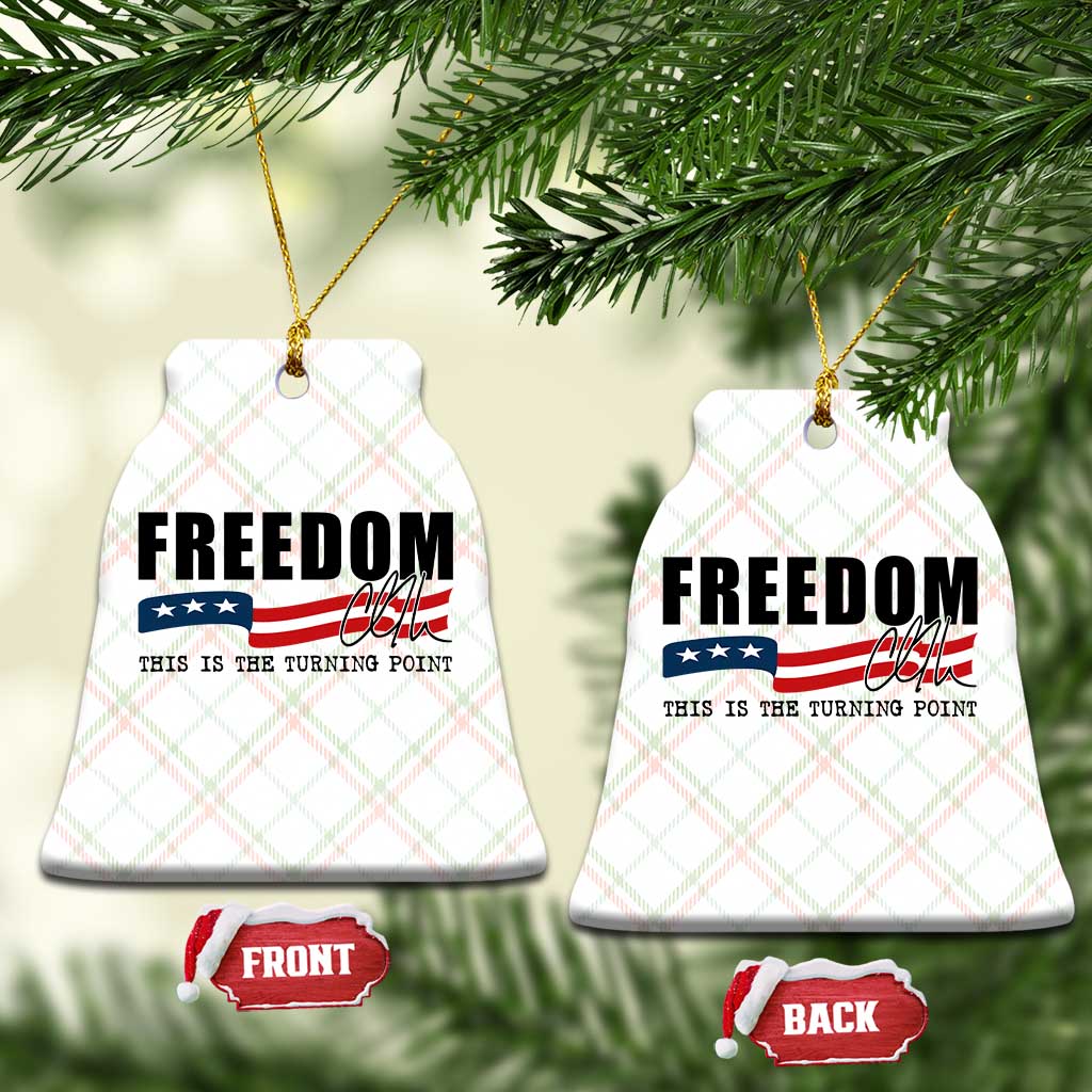 Freedom This Is The Turning Point Ceramic Ornament True Patriot Liberty Defender American Flag TS02 Print Your Wear
