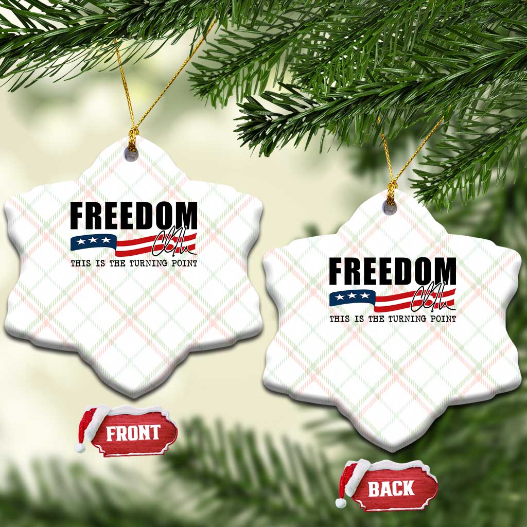 Freedom This Is The Turning Point Ceramic Ornament True Patriot Liberty Defender American Flag TS02 Print Your Wear