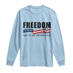 Freedom This Is The Turning Point Long Sleeve Shirt True Patriot Liberty Defender American Flag TS02 Light Blue Print Your Wear