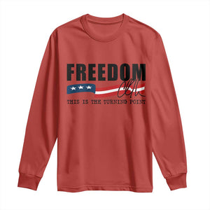 Freedom This Is The Turning Point Long Sleeve Shirt True Patriot Liberty Defender American Flag TS02 Red Print Your Wear