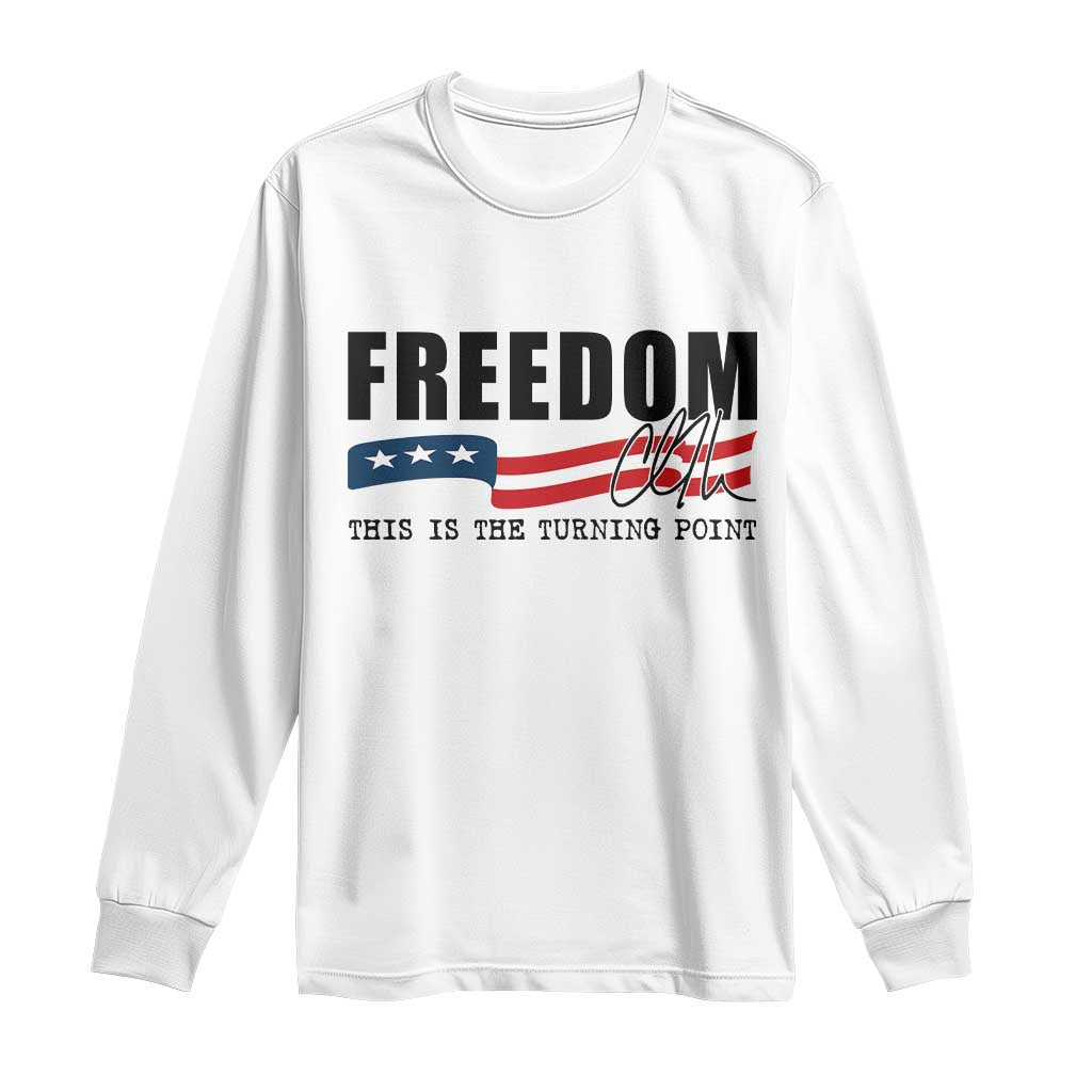 Freedom This Is The Turning Point Long Sleeve Shirt True Patriot Liberty Defender American Flag TS02 White Print Your Wear