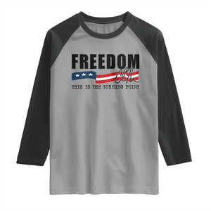 Freedom This Is The Turning Point Raglan Shirt True Patriot Liberty Defender American Flag TS02 Sport Gray Black Print Your Wear