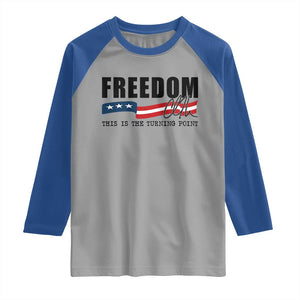 Freedom This Is The Turning Point Raglan Shirt True Patriot Liberty Defender American Flag TS02 Sport Gray Royal Print Your Wear