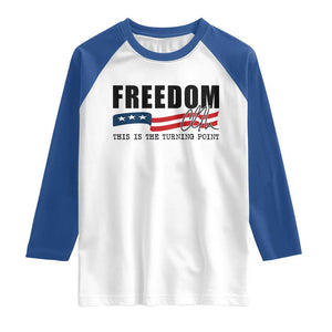 Freedom This Is The Turning Point Raglan Shirt True Patriot Liberty Defender American Flag TS02 White Royal Print Your Wear