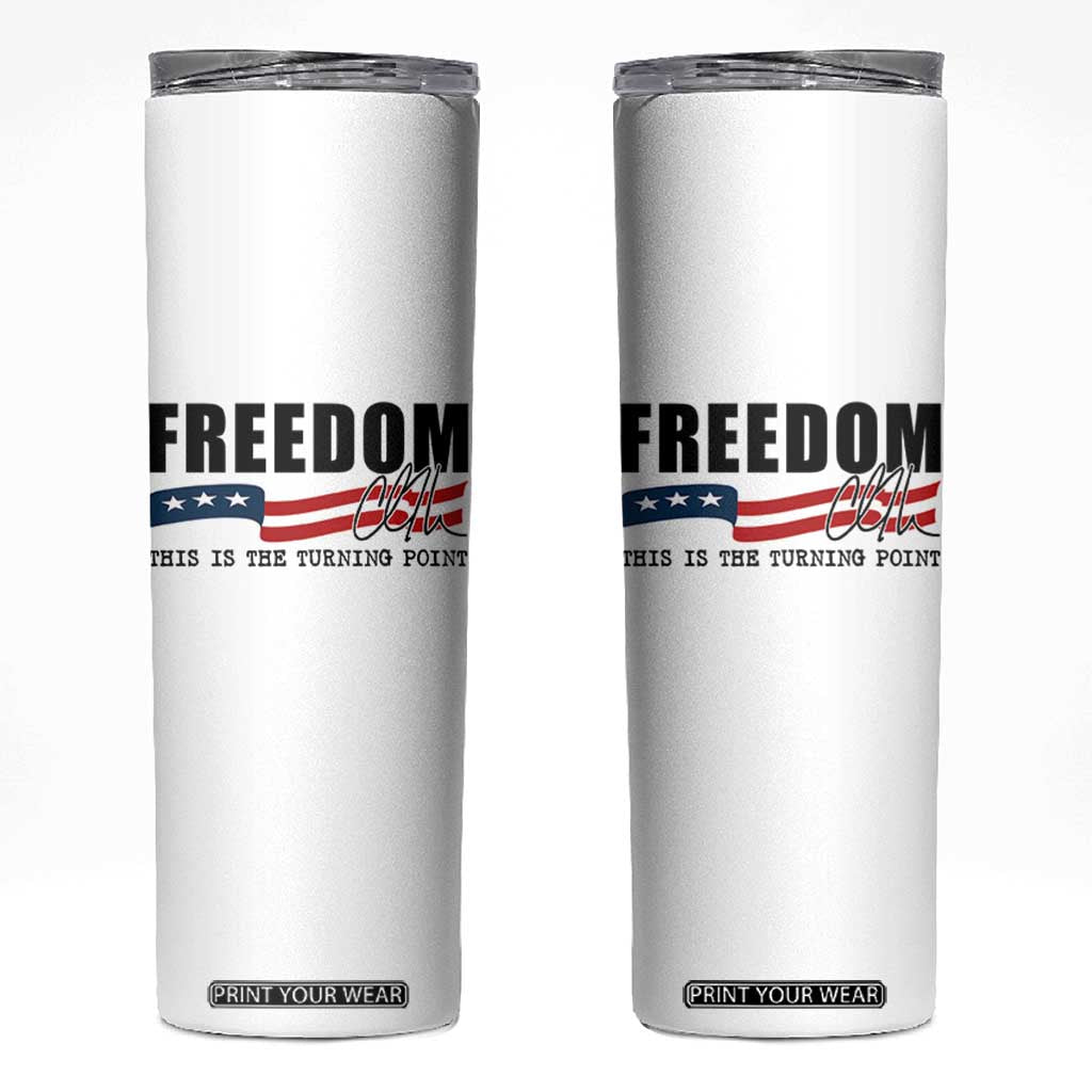Freedom This Is The Turning Point Skinny Tumbler True Patriot Liberty Defender American Flag TS02 White Print Your Wear