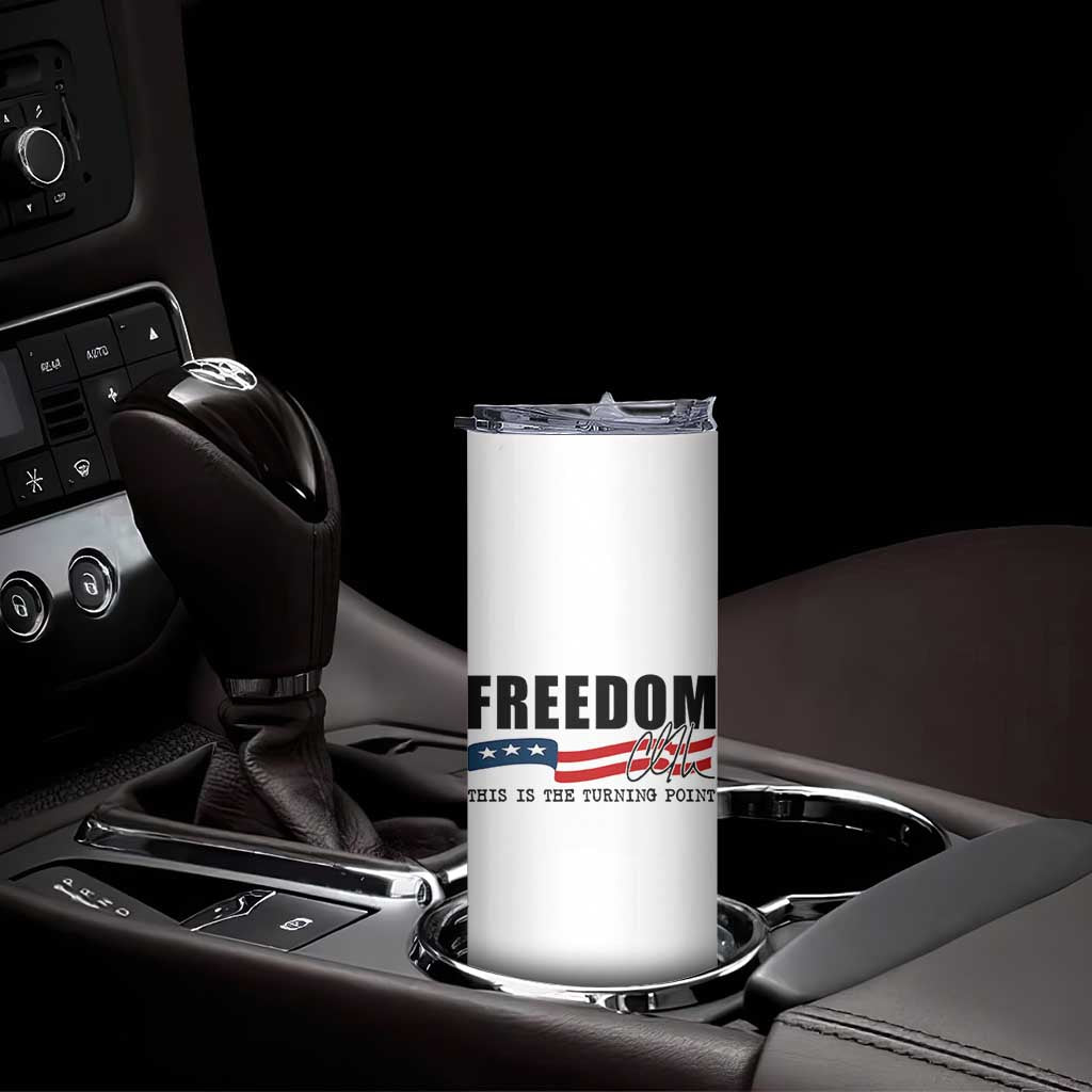 Freedom This Is The Turning Point Skinny Tumbler True Patriot Liberty Defender American Flag TS02 Print Your Wear