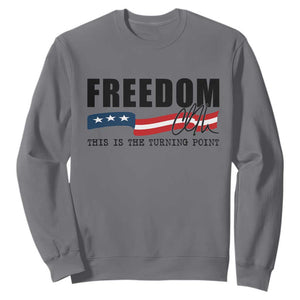 Freedom This Is The Turning Point Sweatshirt True Patriot Liberty Defender American Flag TS02 Charcoal Print Your Wear