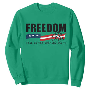 Freedom This Is The Turning Point Sweatshirt True Patriot Liberty Defender American Flag TS02 Irish Green Print Your Wear