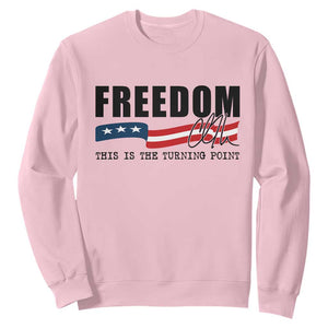 Freedom This Is The Turning Point Sweatshirt True Patriot Liberty Defender American Flag TS02 Light Pink Print Your Wear