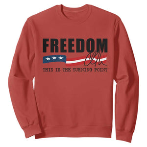 Freedom This Is The Turning Point Sweatshirt True Patriot Liberty Defender American Flag TS02 Red Print Your Wear