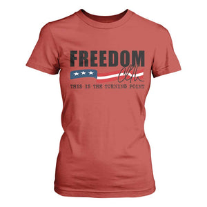 Freedom This Is The Turning Point T Shirt For Women True Patriot Liberty Defender American Flag TS02 Red Print Your Wear