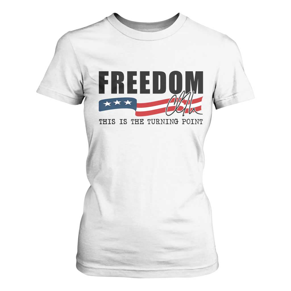 Freedom This Is The Turning Point T Shirt For Women True Patriot Liberty Defender American Flag TS02 White Print Your Wear