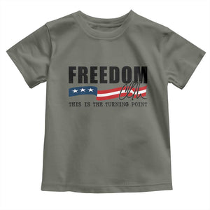 Freedom This Is The Turning Point Toddler T Shirt True Patriot Liberty Defender American Flag TS02 Military Green Print Your Wear