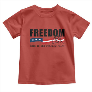 Freedom This Is The Turning Point Toddler T Shirt True Patriot Liberty Defender American Flag TS02 Red Print Your Wear