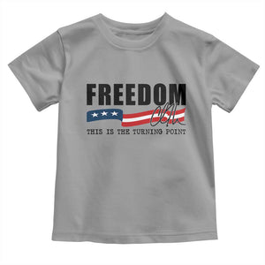 Freedom This Is The Turning Point Toddler T Shirt True Patriot Liberty Defender American Flag TS02 Sport Gray Print Your Wear
