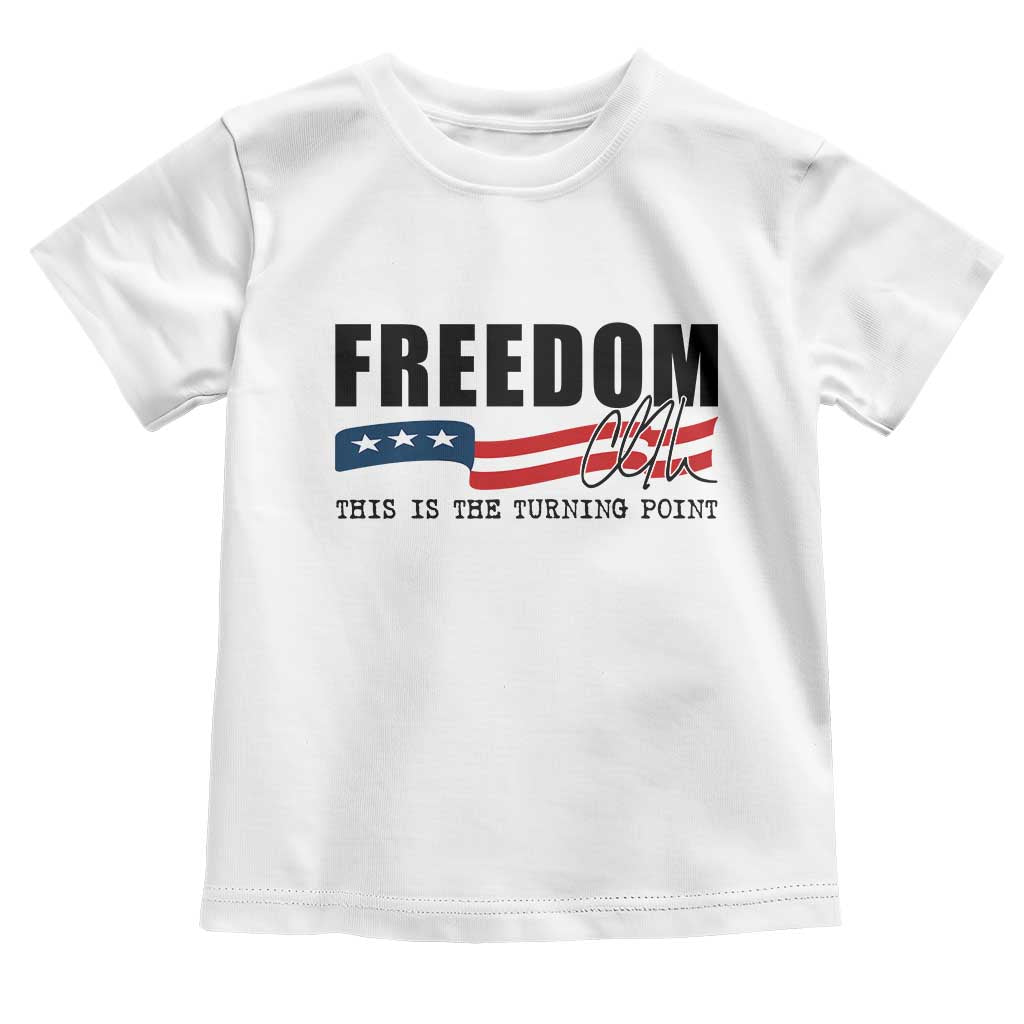Freedom This Is The Turning Point Toddler T Shirt True Patriot Liberty Defender American Flag TS02 White Print Your Wear
