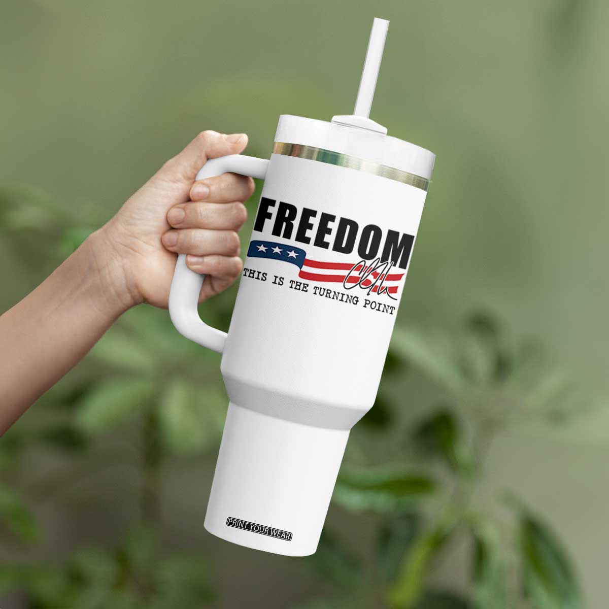 Freedom This Is The Turning Point Tumbler With Handle True Patriot Liberty Defender American Flag TS02 Print Your Wear