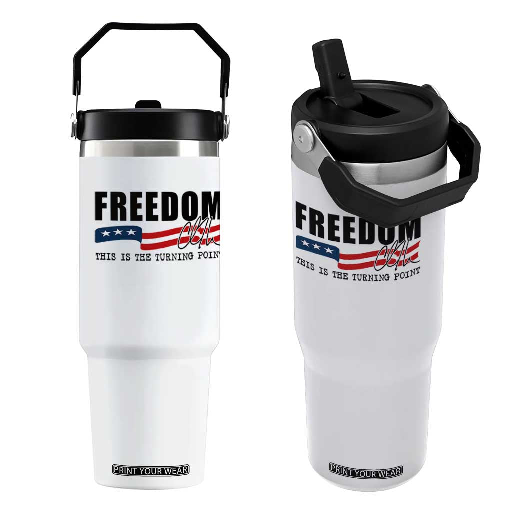 Freedom This Is The Turning Point Flip Straw Tumbler True Patriot Liberty Defender American Flag TS02 One Size: 30 oz White Print Your Wear