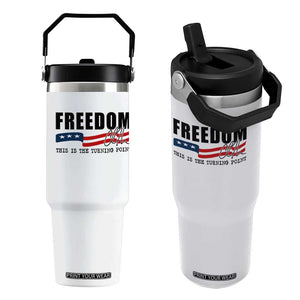 Freedom This Is The Turning Point Flip Straw Tumbler True Patriot Liberty Defender American Flag TS02 One Size: 30 oz White Print Your Wear