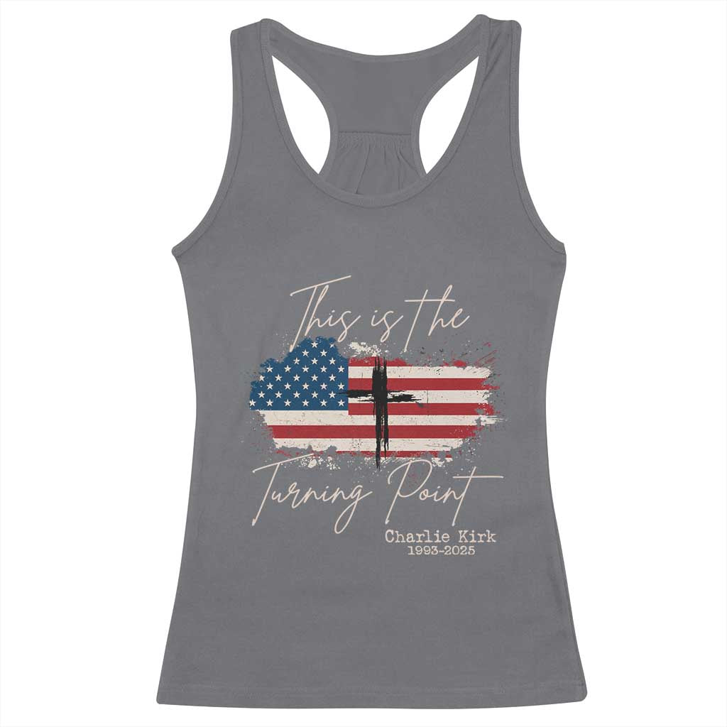 This is The Turning Point Memorial Racerback Tank Top Tribute to A True Patriot Christian Faith American Flag TS02 Charcoal Print Your Wear