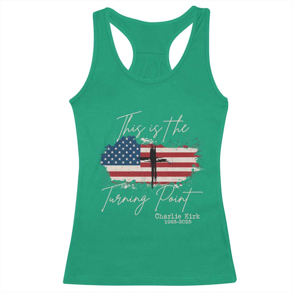 This is The Turning Point Memorial Racerback Tank Top Tribute to A True Patriot Christian Faith American Flag TS02 Irish Green Print Your Wear