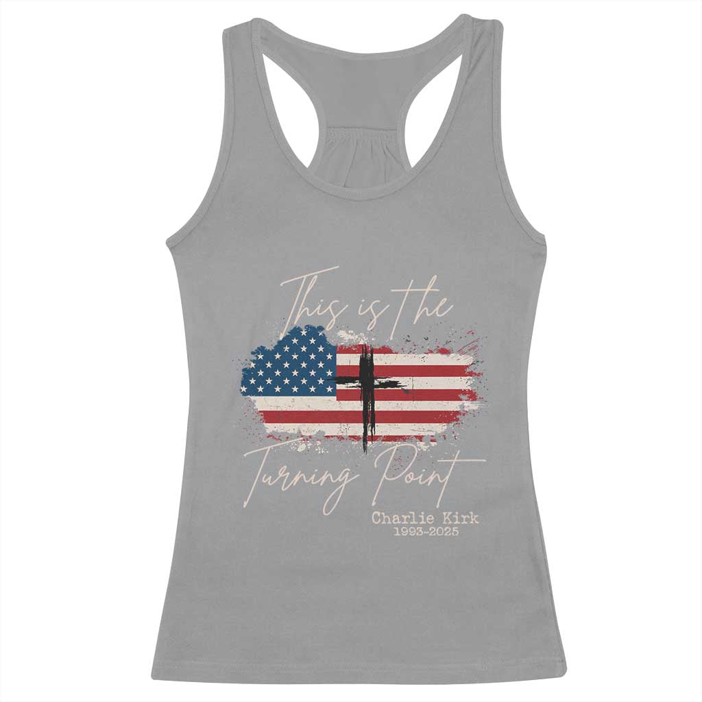 This is The Turning Point Memorial Racerback Tank Top Tribute to A True Patriot Christian Faith American Flag TS02 Sport Gray Print Your Wear