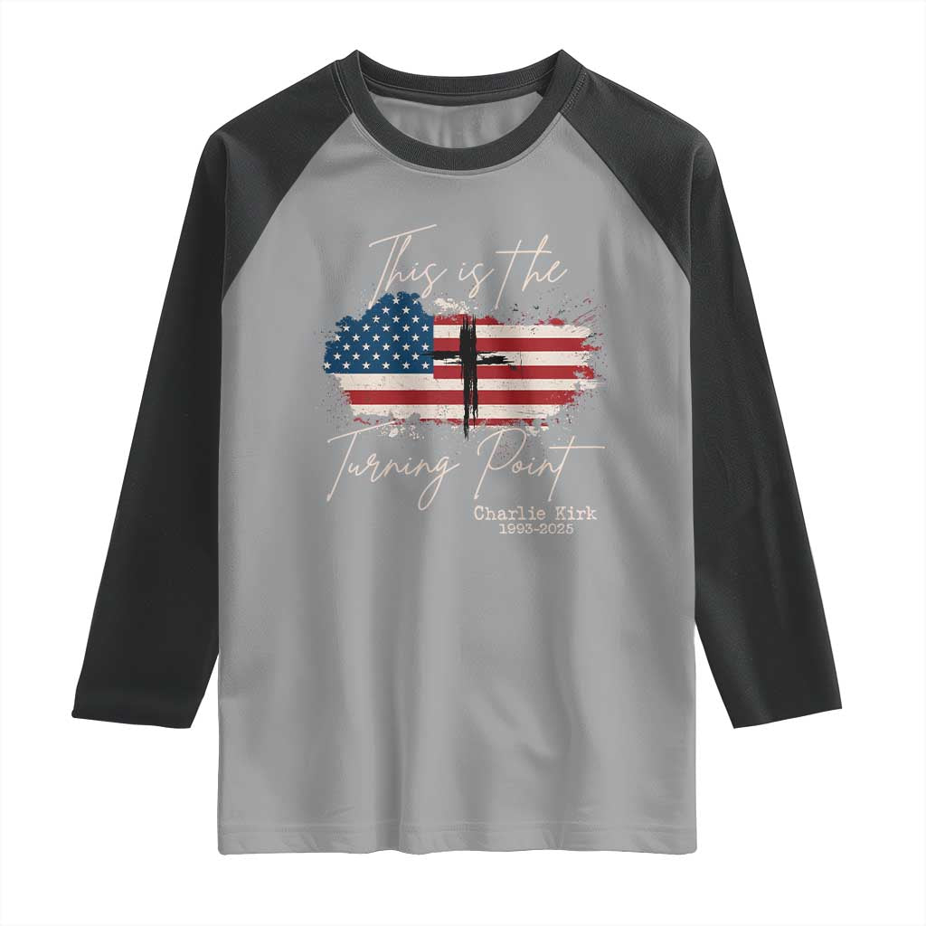 This is The Turning Point Memorial Raglan Shirt Tribute to A True Patriot Christian Faith American Flag TS02 Sport Gray Black Print Your Wear