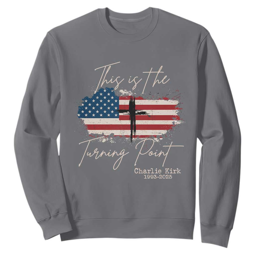 This is The Turning Point Memorial Sweatshirt Tribute to A True Patriot Christian Faith American Flag TS02 Charcoal Print Your Wear