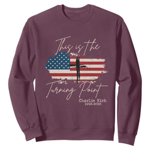 This is The Turning Point Memorial Sweatshirt Tribute to A True Patriot Christian Faith American Flag TS02 Maroon Print Your Wear