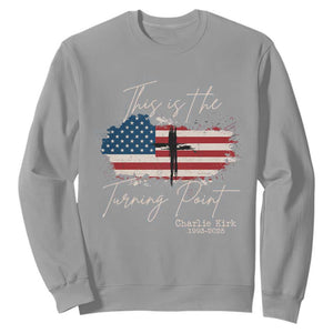 This is The Turning Point Memorial Sweatshirt Tribute to A True Patriot Christian Faith American Flag TS02 Sport Gray Print Your Wear