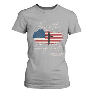 This is The Turning Point Memorial T Shirt For Women Tribute to A True Patriot Christian Faith American Flag TS02 Sport Gray Print Your Wear