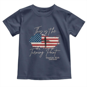 This is The Turning Point Memorial Toddler T Shirt Tribute to A True Patriot Christian Faith American Flag TS02 Navy Print Your Wear